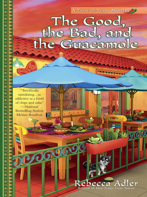 Cover image for The Good, the Bad and the Guacamole